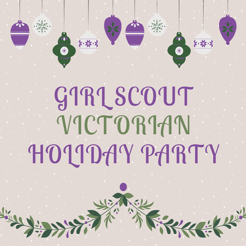 Girl Scout Victorian Holiday Party