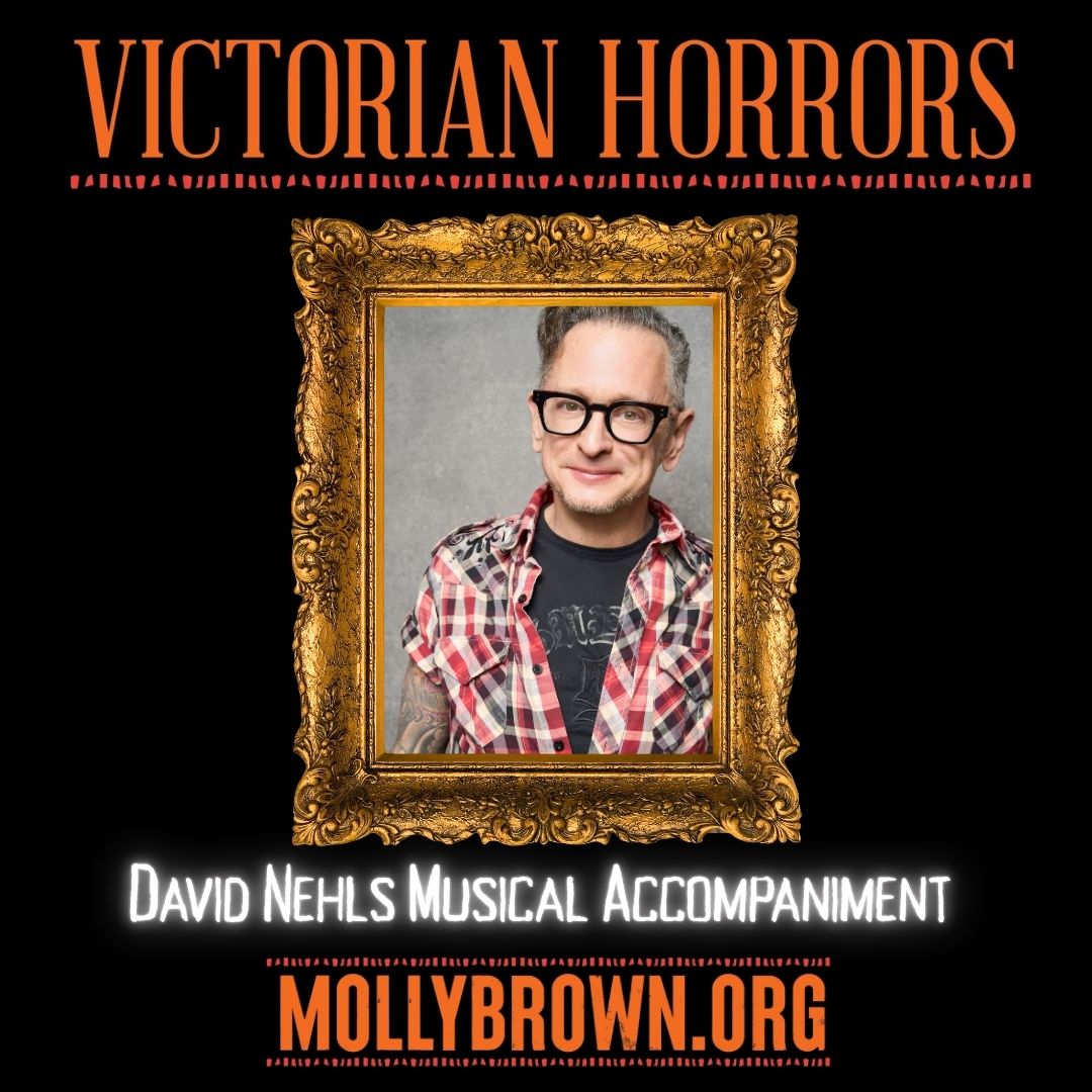 A framed portrait of a person in a plaid shirt, text reads 'Victorian Horrors, David Nehls Musical Accompaniment'.