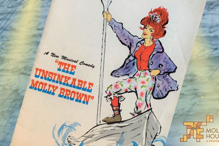 Illustrated poster of 'The Unsinkable Molly Brown' musical comedy featuring a woman on a ship bow.